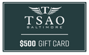 eGift Cards Gift Card Tsao Baltimore $500.00 USD 